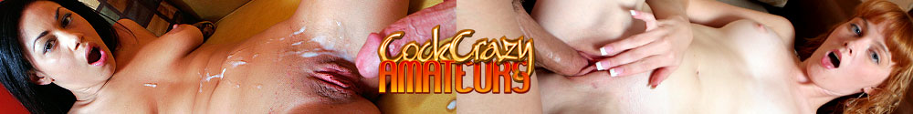 Cock Crazy Amateurs