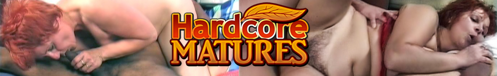 Hardcore Matures