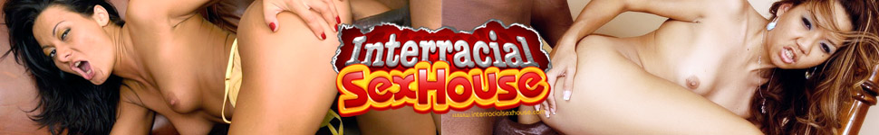 Interracial Sex House