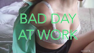 Bad Day At Work 2 - Hayli Sanders