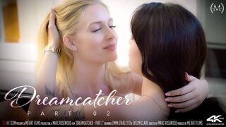 Dreamcatcher Part 2 - Emma Starletto & Evelyn Claire