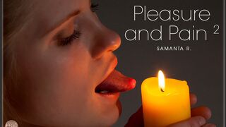 Pleasure and Pain 2 - Samanta R