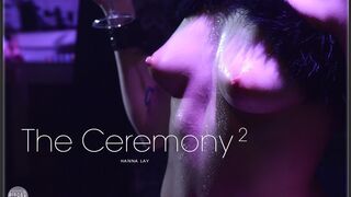 The Ceremony 2 - Hanna Lay