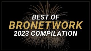 Le meilleur de BroNetwork 2023