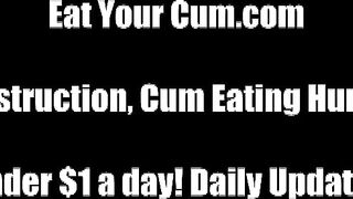Its your turn to eat your own cum CEI