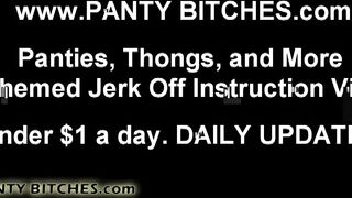 You are a total panty pervert loser