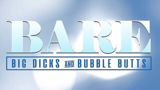 BARE: Paus grandes e bundas cheias de bolhas, cena 4 - NakedSword Originals