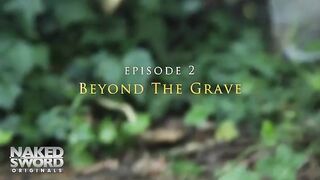 El pacto del diablo y otros relatos sórdidos: Episodio 2 - Más allá de la tumba - NakedSword Originals