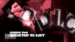 Addict Épisode 2 : Accro au désir - NakedSword Originals