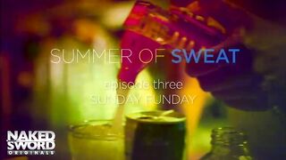 Summer of Sweat, épisode 3 : Dimanche fun - NakedSword Originals