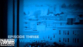 On The Lookout Episodio 3: Bay Window - NakedSword Originals