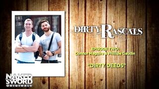 Dirty Rascals Episodio 2: Dirty Deeds - NakedSword Originals