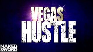Vegas Hustle Episode 3: Das Hauptereignis - NakedSword Originals