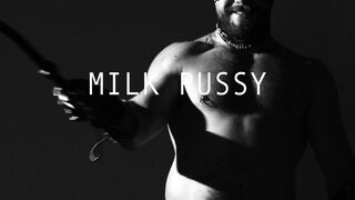 Milk Pussy