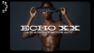 ECHO XX - An Anonymous Act