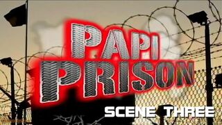 PAPI CARCERE SCENA TRE