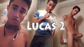 LUCAS 2: NEEDING A FUCK BUDDY!